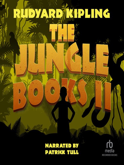 Title details for The Jungle Books II by Rudyard Kipling - Available
